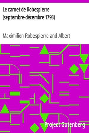 [Gutenberg 29823] • Le carnet de Robespierre (septembre-décembre 1793)